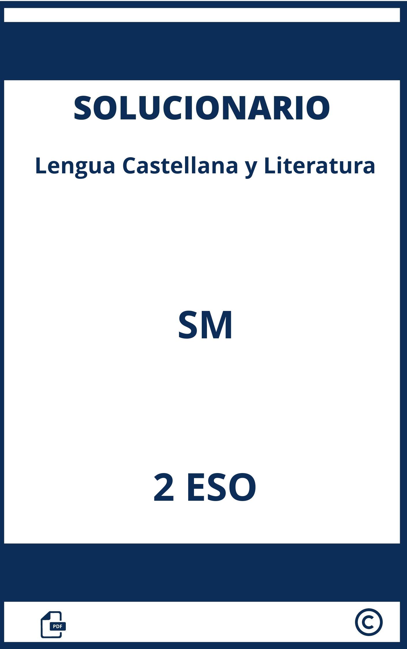Lengua Castellana Y Literatura 2 Eso Sm Solucionario
