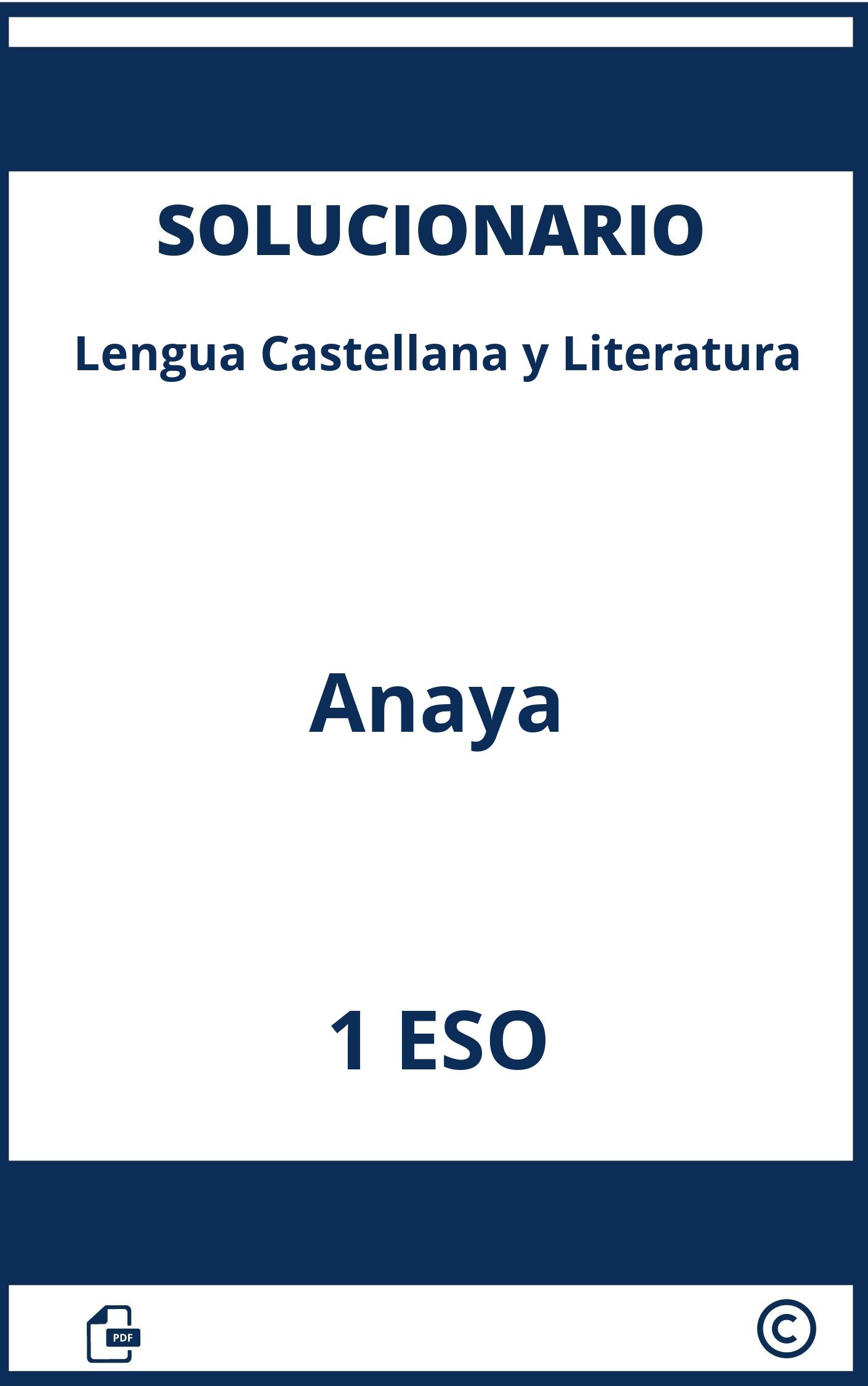 Solucionario Lengua Castellana Y Literatura 1 Eso Anaya
